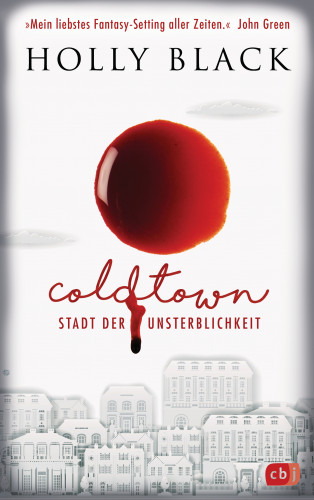 Holly Black: COLDTOWN – Stadt der Unsterblichkeit