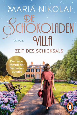 Maria Nikolai: Die Schokoladenvilla – Zeit des Schicksals