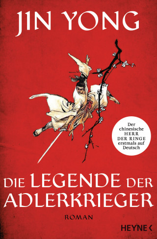 Jin Yong: Die Legende der Adlerkrieger