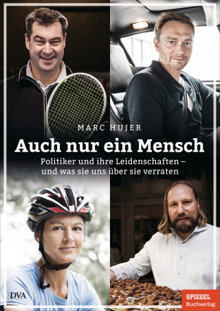 Marc Hujer: Auch nur ein Mensch