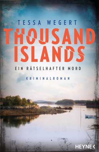Tessa Wegert: Thousand Islands - Ein rätselhafter Mord