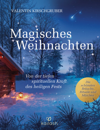 Valentin Kirschgruber: Magisches Weihnachten