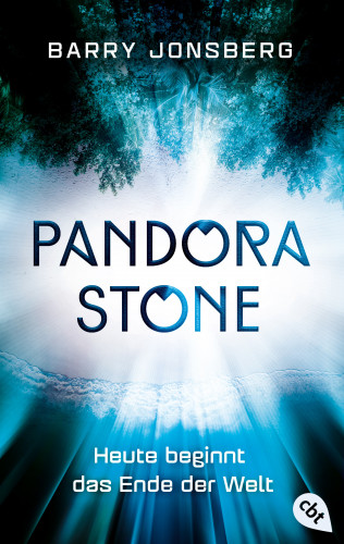 Barry Jonsberg: Pandora Stone - Heute beginnt das Ende der Welt