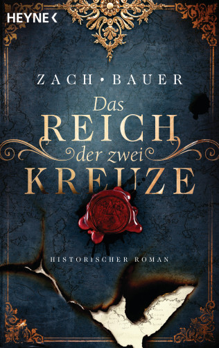 Bastian Zach, Matthias Bauer: Das Reich der zwei Kreuze