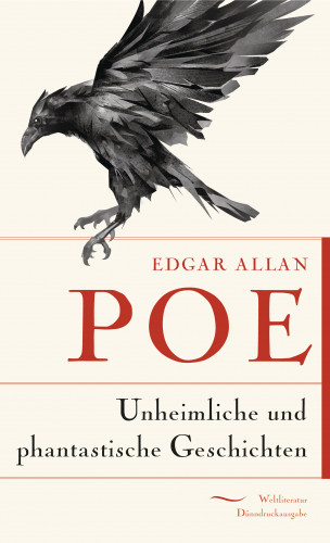 Edgar Allan Poe: Unheimliche und phantastische Geschichten