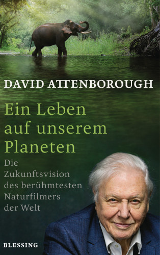 David Attenborough: Ein Leben auf unserem Planeten