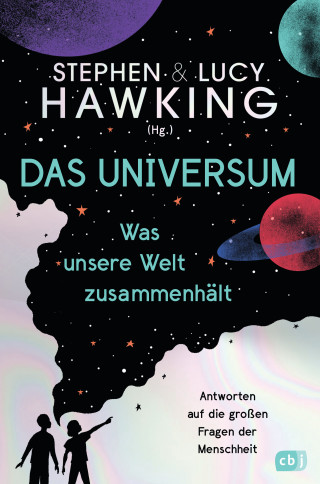 Lucy Hawking, Stephen Hawking: Das Universum – Was unsere Welt zusammenhält