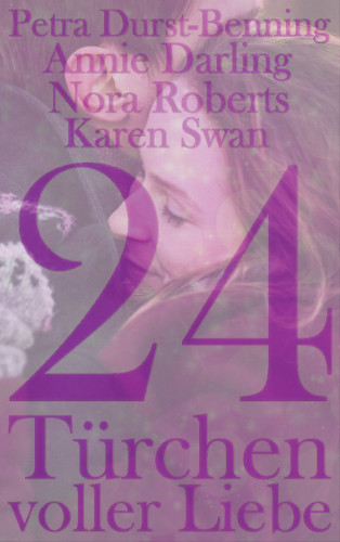 Karen Swan, Nora Roberts, Annie Darling: Romantischer Adventskalender 2020