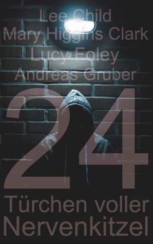 Andreas Gruber, Mary Higgins Clark, Lucy Foley: Spannender Adventskalender 2020