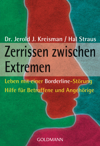 Dr. Jerold J. Kreisman, Hal Straus: Zerrissen zwischen Extremen