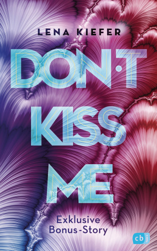 Lena Kiefer: Don’t KISS me