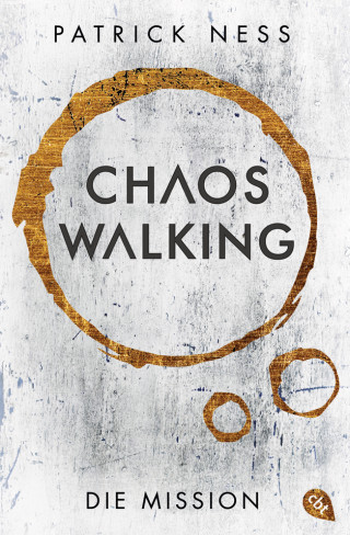 Patrick Ness: Chaos Walking - Die Mission (E-Only)