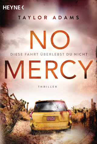 Taylor Adams: No Mercy - Diese Fahrt überlebst du nicht