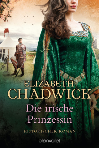 Elizabeth Chadwick: Die irische Prinzessin