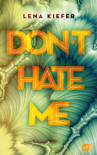 Lena Kiefer: Don't HATE me