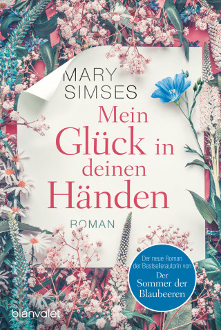 Mary Simses: Mein Glück in deinen Händen