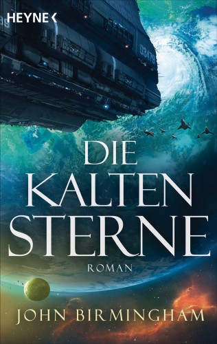 John Birmingham: Die kalten Sterne