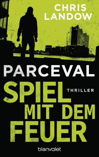 Chris Landow: Parceval - Spiel mit dem Feuer