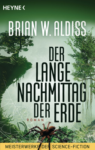 Brian W. Aldiss: Der lange Nachmittag der Erde