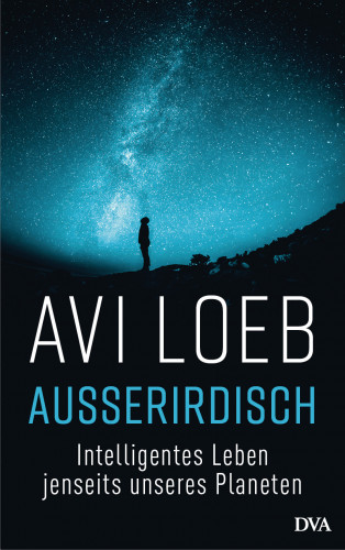 Avi Loeb: Außerirdisch