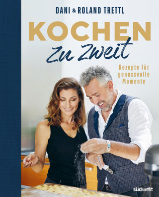 Roland Trettl, Daniela Trettl: Kochen zu zweit