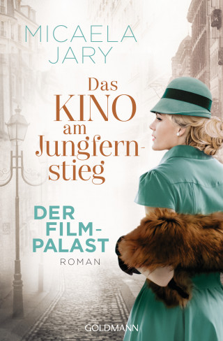 Micaela Jary: Das Kino am Jungfernstieg - Der Filmpalast