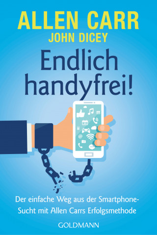 John Dicey, Allen Carr: Endlich handyfrei!