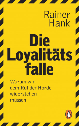 Rainer Hank: Die Loyalitätsfalle