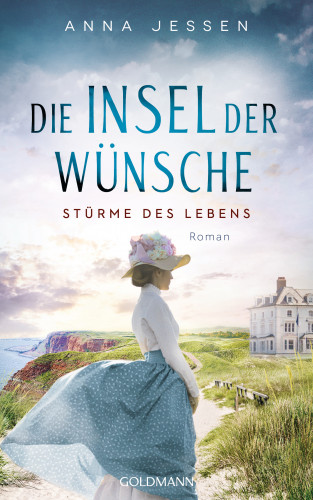 Anna Jessen: Die Insel der Wünsche - Stürme des Lebens -