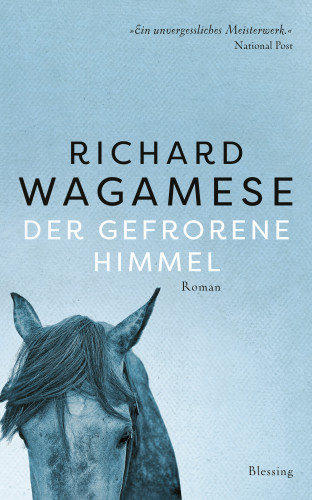 Richard Wagamese: Der gefrorene Himmel