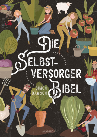 Simon Dawson: Die Selbstversorger-Bibel