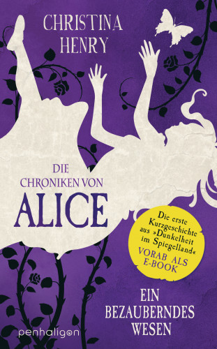 Christina Henry: Die Chroniken von Alice – Ein bezauberndes Wesen