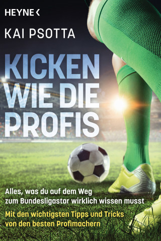 Kai Psotta: Kicken wie die Profis