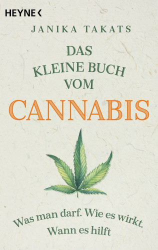 Janika Takats: Das kleine Buch vom Cannabis