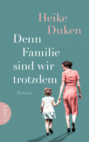 Heike Duken: Denn Familie sind wir trotzdem