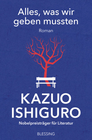 Kazuo Ishiguro: Alles, was wir geben mussten