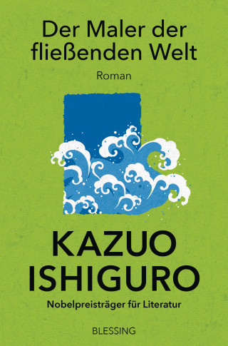 Kazuo Ishiguro: Der Maler der fließenden Welt