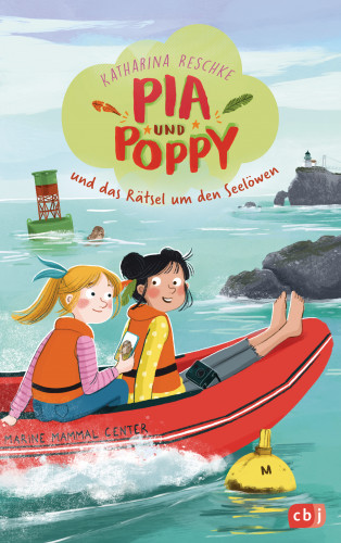 Katharina Reschke: Pia & Poppy und das Rätsel um den Seelöwen