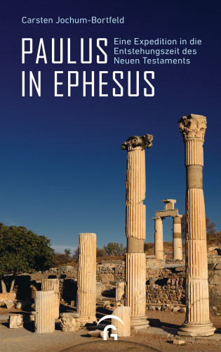 Carsten Jochum-Bortfeld: Paulus in Ephesus