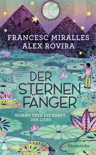Francesc Miralles, Alex Rovira: Der Sternenfänger