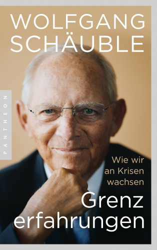 Wolfgang Schäuble: Grenzerfahrungen