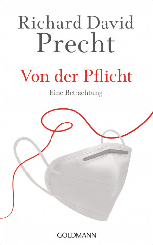 Richard David Precht: Von der Pflicht