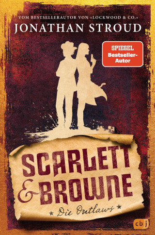 Jonathan Stroud: Scarlett & Browne - Die Outlaws
