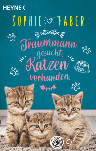 Sophie Faber: Traummann gesucht. Katzen vorhanden.