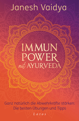 Janesh Vaidya: Immunpower mit Ayurveda