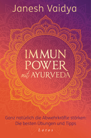 Janesh Vaidya: Immunpower mit Ayurveda