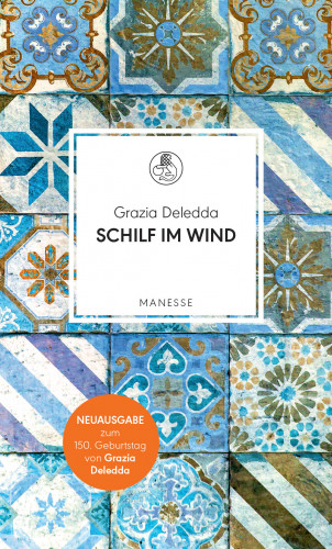 Grazia Deledda: Schilf im Wind