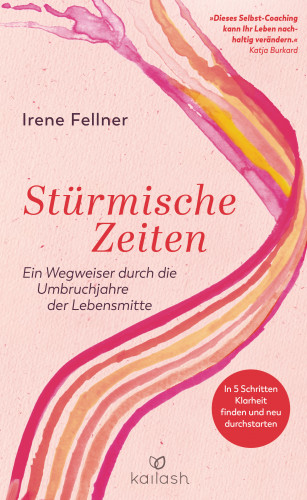 Irene Fellner: Stürmische Zeiten