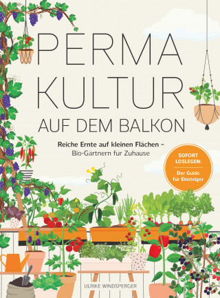 Ulrike Windsperger: Permakultur auf dem Balkon