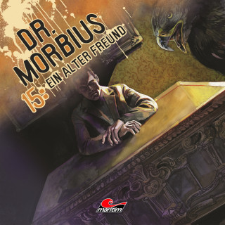 Markus Duschek: Dr. Morbius, Folge 15: Ein alter Freund